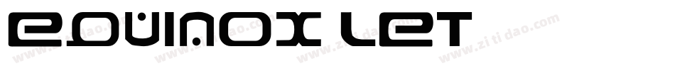 Equinox LET字体转换